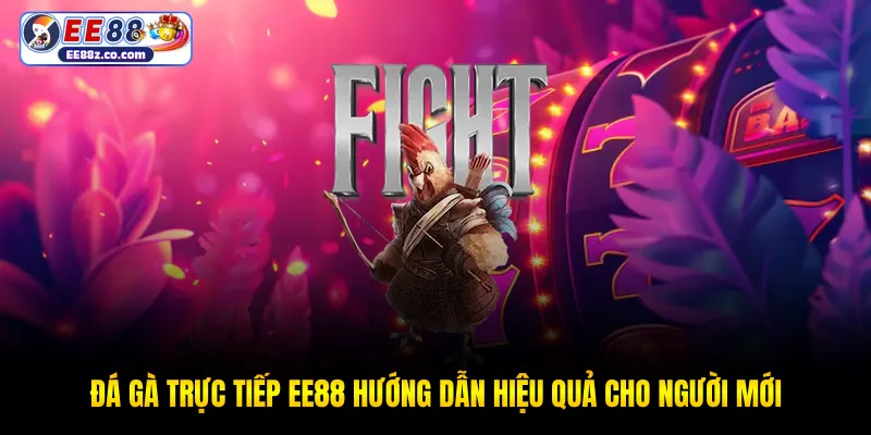 Đá gà trực tiếp EE88