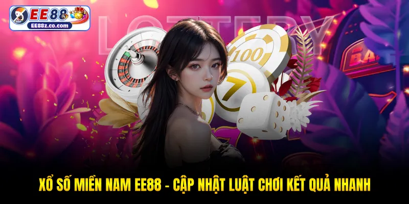 Xổ số miền nam EE88